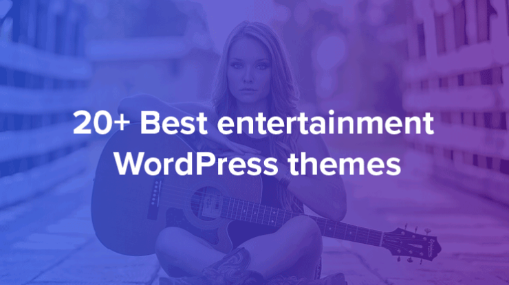 Best entertaintment wordpress themes