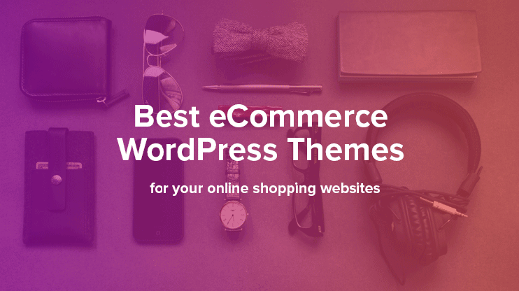 best ecommerce wordpress themes