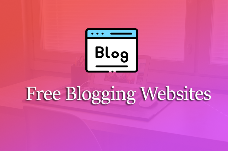 8 Best Free Blogging Sites SlashWP
