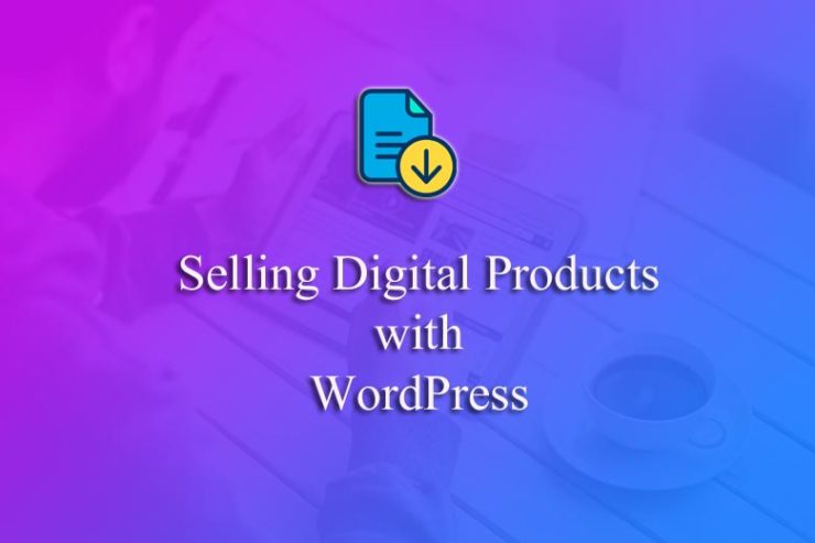 Sell digital downloads WordPress