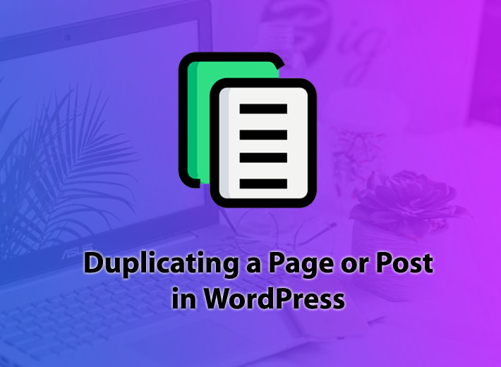 Duplicating Posts In WordPress Website