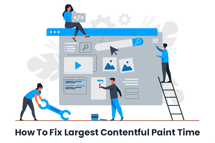 How To Fix Largest Contentful Paint Time